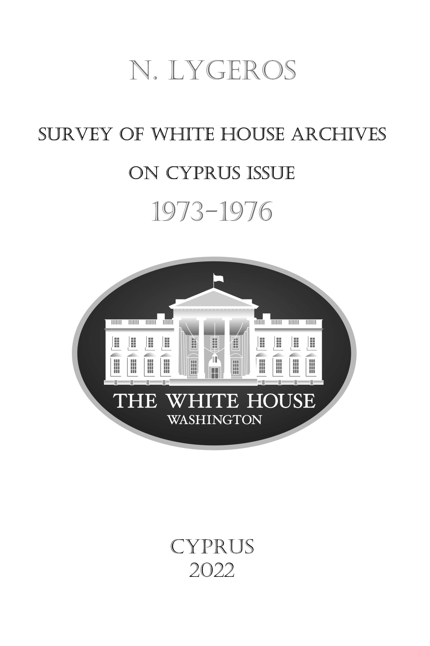Survey of White House Archives on Cyprus Issue 1973-1976